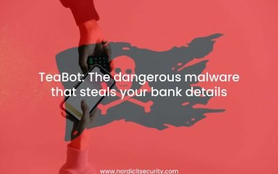 TeaBot: The dangerous malware that steals your bank details